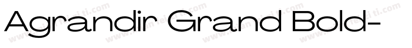Agrandir Grand Bold字体转换